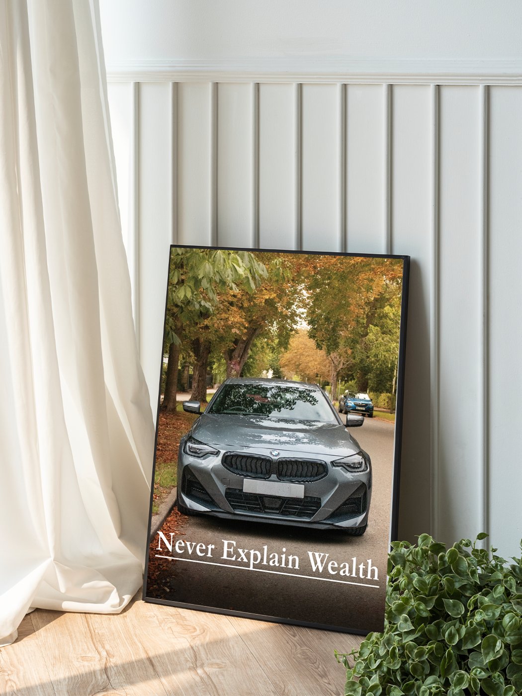 BMW "Never Explain Wealth" poster print